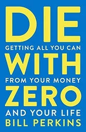 Die With Zero Book PDF epub