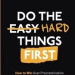 Do-The-Hard-Things-First-PDF-ePUB-Scott-Allan