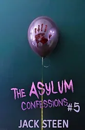 The Asylum Confessions: Fairytales Book 5 PDF Download