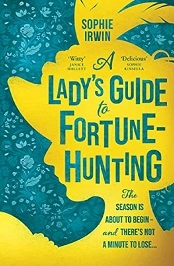 A Lady’s Guide to Fortune-Hunting Book PDF