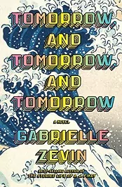 Tomorrow, and Tomorrow, and Tomorrow [PDF ,ePUB] Gabrielle Zevin