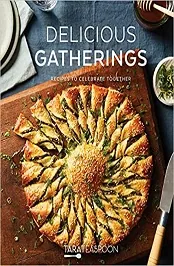 Delicious Gatherings: Recipes to Celebrate Together [PDF] [ePUB] For Free