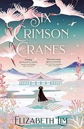 Six Crimson Cranes Book PDF 