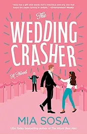 The Wedding Crasher By Mia Sosa PDF EPUB
