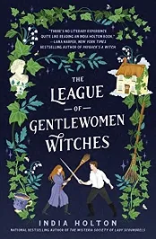 The League Of Gentlewoman Witches [PDF] By India Holton