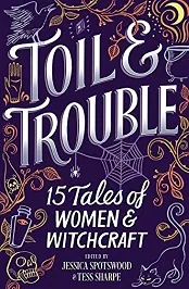 Toil-Trouble-PDF-15-Tales-of-Women-Witchcraft-By-Tess-Sharpe PDF