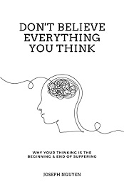 Don't Believe Everything You Think PDF By Joseph Nguyen