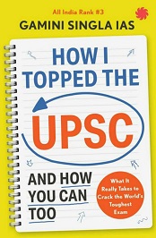 How I Topped The UPSC PDF By Gamini Singla