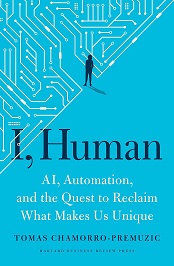 I, Human PDF AI, Automation, and the Quest to Reclaim What Makes Us Unique