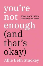 You're Not Enough And That's Okay PDF ePUB By Allie Beth Stuckey